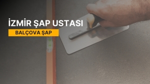 Balçova Şap, Balçova Şap Ustası, Balçova Şap Ustaları, Balçova Şap Fiyatları, Şap Ustası Balçova, Balçova Şap Firmaları, Şap Balçova