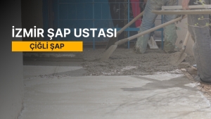 Çiğli Şap, Çiğli Şap Ustası, Çiğli Şap Ustaları, Çiğli Şap Fiyatları, Şap Ustası Çiğli, Çiğli Şap Firmaları, Şap Çiğli