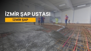 İzmir Şap, İzmir Şap Ustası, İzmir Şap Ustaları, İzmir Şap Fiyatları, Şap Ustası İzmir, İzmir Şap Firmaları, Şap İzmir