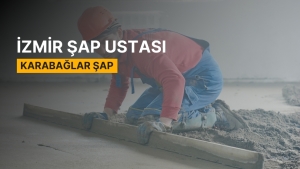 Karabağlar Şap, Karabağlar Şap Ustası, Karabağlar Şap Ustaları, Karabağlar Şap Fiyatları, Şap Ustası Karabağlar, Karabağlar Şap Firmaları, Şap Karabağlar